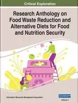KNYGA Information Resources Management Association Research Anthology on Food Waste Reduction and Alternative Diets for Food and Nutrition Security