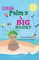 KNYGA Aurelia Fasano Brogan Little Palm's Big Holiday