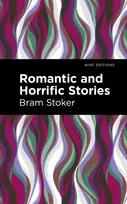 KNYGA Bram Stoker Romantic and Horrific Stories