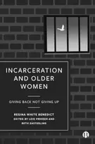 KNYGA Regina Benedict Incarceration and Older Women