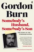 KNYGA Gordon Burn Somebody's Husband, Somebody's Son