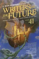 KNYGA L. Ron Hubbard Presents Writers of the Future Volume 41
