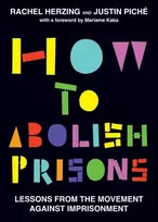 KNYGA Rachel Herzing How to Abolish Prisons