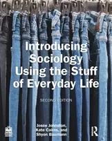 KNYGA Josee Johnston Introducing Sociology Using the Stuff of Everyday Life