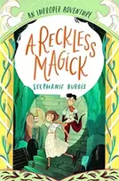 KNYGA Stephanie Burgis Reckless Magick: An Improper Adventure 3