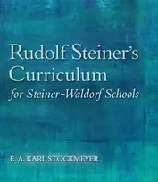 KNYGA E. A. Karl Stockmeyer Rudolf Steiner's Curriculum for Steiner-Waldorf Schools