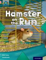 KNYGA Alex Lane Project X Origins: Rožinė Book Band, Oxford Level 1+: My Home: Hamster on the Run