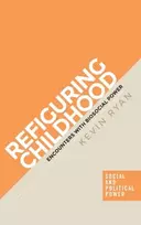 KNYGA Kevin Ryan Refiguring Childhood