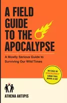 KNYGA Athena Aktipis A Field Guide to the Apocalypse