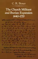 KNYGA C R Boxer Church Militant and Iberian Expansion, 1440-1770