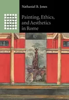 KNYGA Nathaniel B Jones Painting, Ethics, and Aesthetics in Rome