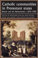 KNYGA Benjamin Kaplan Catholic Communities in Protestant States