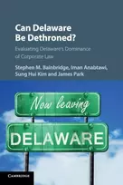 KNYGA Stephen M Bainbridge Can Delaware Be Dethroned?