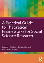 KNYGA Andrea J Bingham Practical Guide to Theoretical Frameworks for Social Science Research