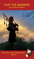 KNYGA Pamela Brookes Play the Bagpipes Chapter Book