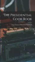 KNYGA Anonymous The Presidential Cook Book