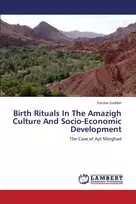 KNYGA Bookshop Birth Rituals in the Amazigh Culture and Socio-Economic Development