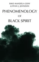KNYGA Biko Mandela Gray Phenomenology of Juodas Spirit