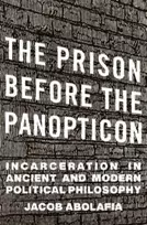 KNYGA Jacob Abolafia Prison before the Panopticon
