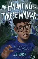 KNYGA J P Rose Rose J P Haunting of Tyrese Walker