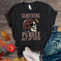 Surviving Purely out of Spite t-shirt, Disability Shirt, Survival Gift L