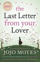The Last Letter from Your Lover: A love story for the ages from international bestseller, Jojo Moyes