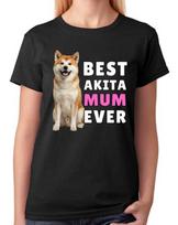 Best Akita Mum Ever Loyal Dog Lover Gift Ladies T-Shirt Proud Tee L