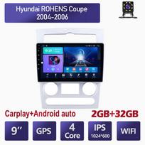 9 colių Android Car Radio Carplay, skirtas Hyundai ROHENS Coupe 2004-2006 Automobilių multimedijos vaizdo grotuvas GPS navigacija WIFI 4+64GB 2+32GB