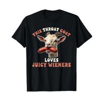 funny throat goat swallows wieners inappropriate adult T-Shirt S juoda