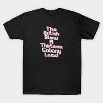 Asian Size Men Black Print T-shirt The-British-Blew-A-Thirteen-Colony-Lead No-Cut Print Cotton Tshirt L juoda