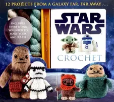 KNYGA Editors of Thunder Bay Press Star Wars Crochet