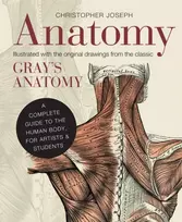 KNYGA Christopher Joseph Anatomy, A Complete Guide to the Human Body, for Artists & Students