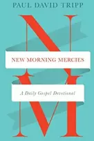 KNYGA Paul David Tripp New Morning Mercies, A Daily Gospel Devotional