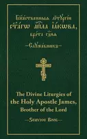 KNYGA Vitaly Permiakov Divine Liturgies of the Holy Apostle James, Brother of the Lord, Slavonic-English Parallel Text