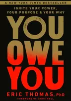 KNYGA Eric Thomas You Owe You, Ignite Your Power, Your Purpose, and Your Why