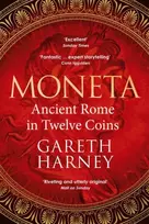 KNYGA Gareth Harney Moneta, Ancient Rome in Twelve Coins