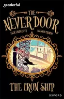 KNYGA Elen Caldecott Readerful Independent Library: Oxford Reading Level 20: The Never Door: The Iron Ship