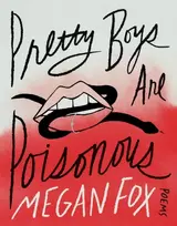 KNYGA Megan Fox Pretty Boys Are Poisonous, Poems: A Collection of F**ked Up Fairy Tales