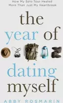 KNYGA Abby Rosmarin Year of Dating Myself, How My Solo Tour Healed More Than Just My Heartbreak