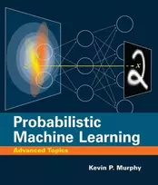 KNYGA Kevin P Murphy Probabilistic Machine Learning, Advanced Topics