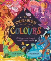 KNYGA Susie Brooks Stories and Secrets of Colours, Discover how colours brighten our world