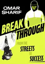 KNYGA Omar Sharif Breakthrough, From the streets to success