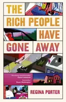 KNYGA Regina Porter Rich People Have Gone Away