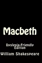 KNYGA William Shakespeare Macbeth: Dyslexia-Friendly Edition