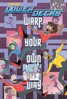 KNYGA Ryan North Star Trek: Lower Decks—Warp Your Own Way