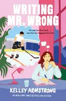 KNYGA Kelley Armstrong Writing Mr. Wrong, a sexy, fun, second-chance, fake dating romance