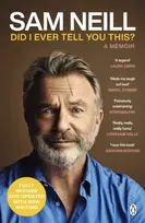 KNYGA Sam Neill Did I Ever Tell You This?