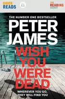 KNYGA James Peter Wish You Were Dead: Quick Reads
