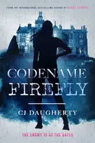 KNYGA C. J. Daugherty Codename Firefly