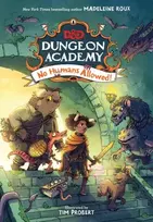 KNYGA Madeleine Roux Dungeons & Dragons: Dungeon Academy: No Humans Allowed!